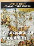 A középkortól napjainkig