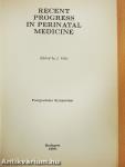 Recent Progress in Perinatal Medicine VI.
