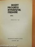 Recent Progress in Perinatal Medicine VII.
