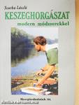 Keszeghorgászat modern módszerekkel
