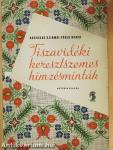 Tiszavidéki keresztszemes hímzésminták