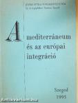 A mediterráneum és az európai integráció