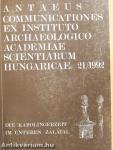 Antaeus - Communicationes ex Instituto Archaeologico Academiae Scientiarum Hungaricae 21/1992