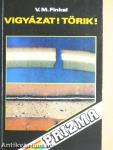 Vigyázat! Törik!