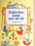 Brüderchen, komm tanz mit mir