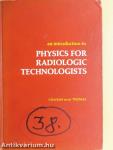 an introduction to Physics for Radiologic Technologists
