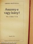 Asszony-e vagy leány? I-III.