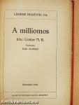 A milliomos I-III.