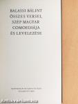 Balassi Bálint összes versei, szép magyar comoediája és levelezése