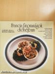Francia finomságok dióhéjban