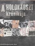 A holokauszt krónikája