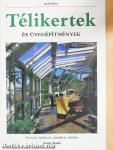 Télikertek és üvegépítmények