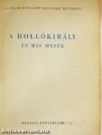 A Hollókirály és más mesék