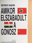 Amikor elszabadult a gonosz