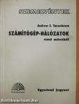 Szemelvények Andrew S. Tanenbaum Számítógép-hálózatok című művéből