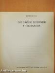 Die grosse liebende St. Elisabeth