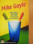 Das Leben, die Liebe und der ganze Kram dazwischen
