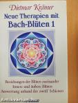 Neue Therapien mit Bach-Blüten 1.