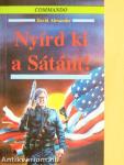 Nyírd ki a Sátánt!
