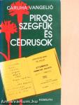 Piros szegfűk és cédrusok
