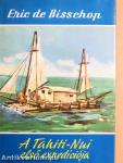 A Tahiti-Nui első expedíciója