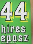 44 híres eposz 