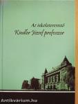 Az iskolateremtő Kindler József professzor