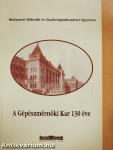 A Gépészmérnöki kar 130 éve