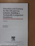 Education and Training for the Oil and Gas Industry: Building a Technically Competent Workforce 2
