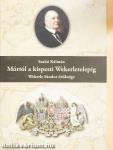 Mórtól a kispesti Wekerletelepig