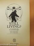 Still Living?