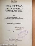Utmutatás az anatomiai gyakorlatokhoz