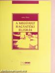 A megújult hagyatéki eljárás