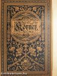 Theodor Körner's sämmtliche Werke (gótbetűs)