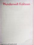 Wunderwelt Kakteen