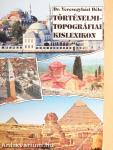 Történelmi-topográfiai kislexikon
