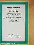 Utópiák igézetében