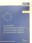 Az előzetes döntéshozatali eljárás legfontosabb elméleti és gyakorlati kérdései