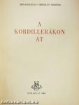 A Kordillerákon át