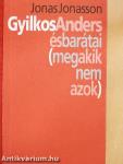 Gyilkos-Anders és barátai (meg akik nem azok)