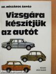 Vizsgára készítjük az autót