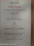 Traité de zoologie XIV.
