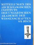Mitteilungen des Archäologischen Instituts der Ungarischen Akademie der Wissenschaften 8/9. 1978/79