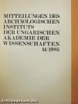Mitteilungen des Archäologischen Instituts der Ungarischen Akademie der Wissenschaften 14/1985