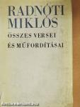 Radnóti Miklós összes versei és műfordításai