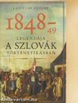 1848-49 legendája a szlovák történetírásban