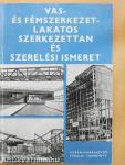 Vas- és fémszerkezetlakatos szerkezettan és szerelési ismeret III.