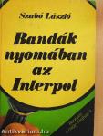 Bandák nyomában az Interpol