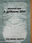 A gyökeres állat
