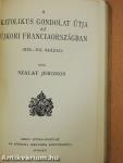A katolikus gondolat útja az újkori Franciaországban